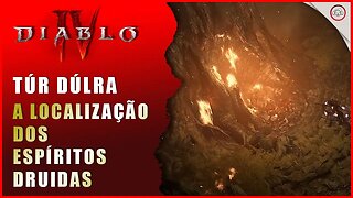 Diablo 4, A localização dos espíritos Druidas | Super-Dica Pt Br