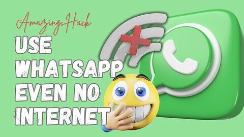 2023 | An Amazing Whatsapp Hack | Still Can Use Whatsapp | Even There Is No Internet