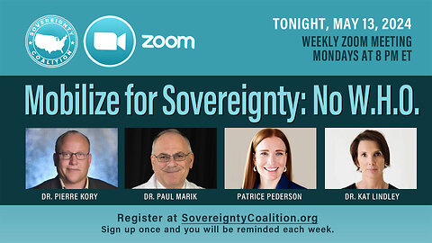 Sovereignty Coalition Zoom Meeting w/ Drs. Paul Marik and Pierre Kory | 5-13-24
