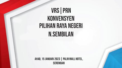 VRS PRN | 15.1.2023 - Negeri Sembilan HD