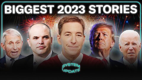 Most Overlooked 2023 Stories: COVID, #TwitterFiles, Govt Spying, & More