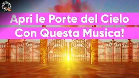 🎵 Apri le porte dei cielo con questa musica! 🎵