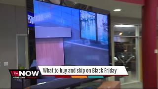 What to buy and skip on Black Friday