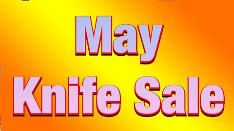 May Knife Sale List and Payment Details below