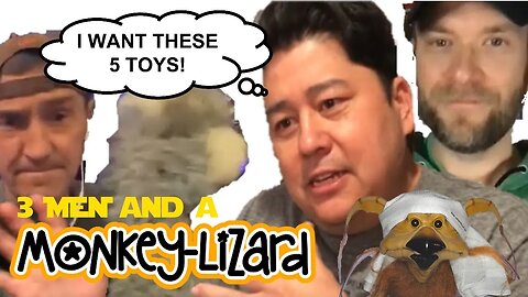 I WANT THESE 5 TOYS! 3 Men & a MoNKeY-LiZaRD LIVE!