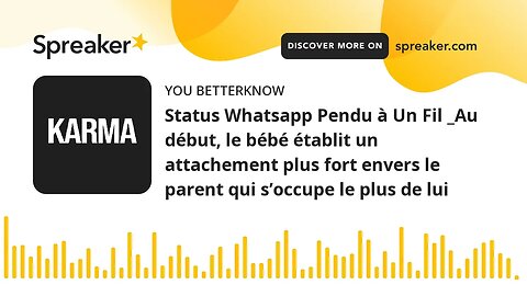 Status Whatsapp Pendu à Un Fil _Au début, le bébé établit un attachement plus fort envers le parent