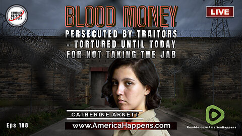 Persecuted by Traitors - Tortured until today for Not Taking the Jab - Catherine Arnett