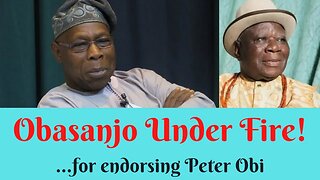 Obasanjo Under FIRE 🔥... For Endorsing Peter Obi!