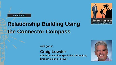 Relationship Building Using the Connector Compass