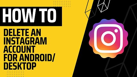 How To Delete An Instagram Account on Desktop (and Android) (2023) - Step-by-Step Guide"