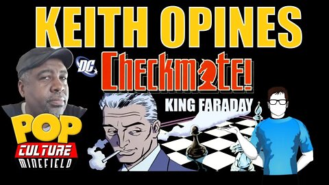 Keith Opines - King Faraday of Checkmate