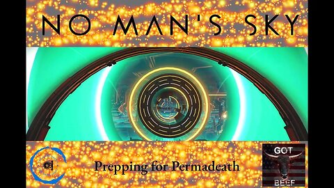 No Man's Sky - Prepping for Permadeath