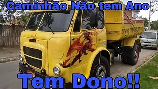 Caminhão Não Tem Ano!! Tem Dono