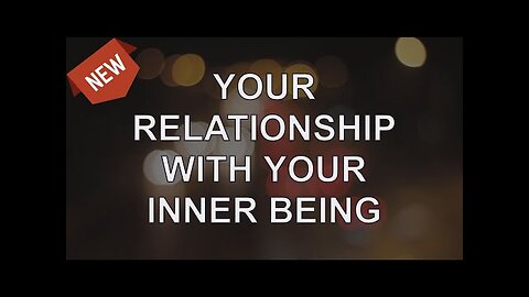 Abraham Hicks 2020 — Your Relationship With Your Inner Being