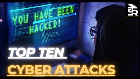 TOP 10 CYBER ATTACKS DOCUMENTARY