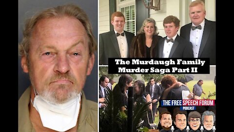 The Murdaugh Family Murder Saga Part II: Update & Latest Details