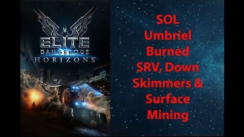 Elite Dangerous: Permit - SOL - Umbriel - Burned SRV, Down Skimmers & Surface Scanning - [00025]