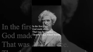 Mark Twain Quotes - In the first place...