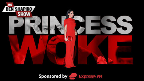 Princess Woke vs. The Monarchy | Ep. 1210