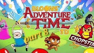 Chopstix and Friends! Bloons adventure time TD - part 8! #chopstixandfriends #gaming #youtube
