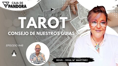 Tarot. Consejo de Nuestros Guías con Rous - Rosa Mª Martínez