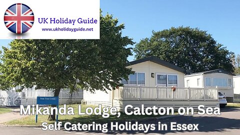 Mikanda Lodge, Clacton on Sea - Self Catering Holidays