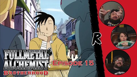 Fullmetal Alchemist: Brotherhood - Episode 15 | RENEGADES REACT "The Envoy From the East"