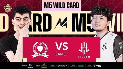 [EN] M5 Wild Card Day 2 _ IMPERIO E-SPORT VS TEAM LILGUN _ GAME 1