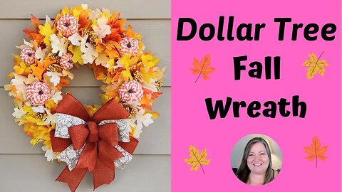 Fall Wreath ~ Dollar Tree Fall Leaf Wreath With Pumpkins DIY ~ How to Make a Fall Wreath