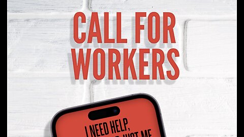 🚀 URGENT: One More Call For Workers! 4-17-23