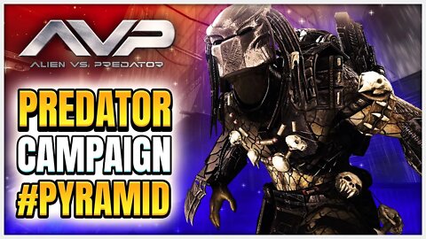 Aliens Vs Predator - Pyramid (Predator Campaign) 2K 60ᶠᵖˢ - Game Playthrough - No Commentary