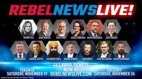 Rebel News LIVE! 2022: The most provocative, interesting, and freedom-oriented conference in Canada!