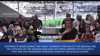 Mom Threatens School Board, "These Are My Children, Not Yours, Not The Districts, Not The State"