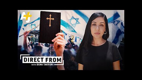 (mirror) How Evangelicals Betray Christians In The Holy Land [Pt. 2] --- AJ+