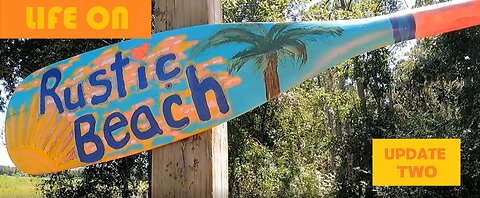 Life on Rustic Beach: Update Two