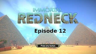 Immortal Redneck Ep 12