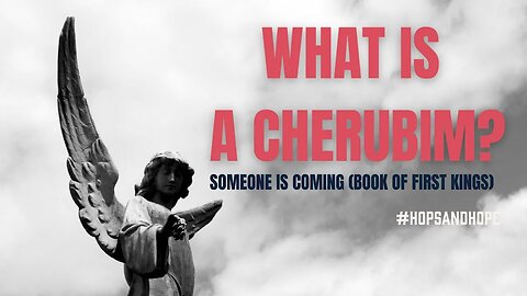 Who are the Cherubim?