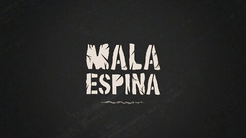 MALA ESPINA 30-06-2022