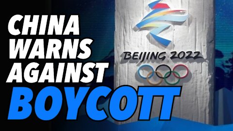 China warns West to NOT boycott Beijing 2022 Winter Olympics