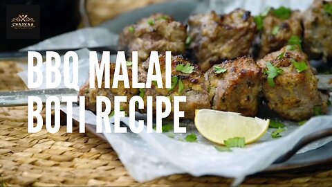 BBQ Malai Boti _ RECIPE _ by Chaskaa Foods