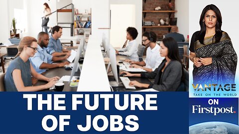 Jobs Crisis: What Will the Future Job Market Look Like? | Vantage with Palki Sharma