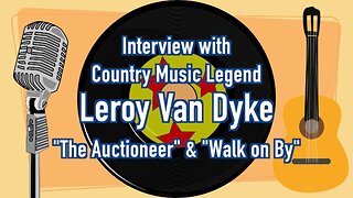 Community Scene: Leroy Van Dyke, Country Music Legend