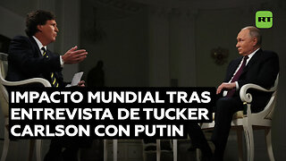 Las reacciones globales que desata la entrevista de Tucker Carlson a Putin