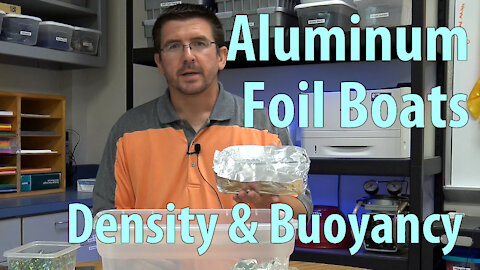 Aluminum Foil Boat - Buoyancy Experiment