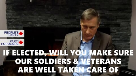 Will You Make Sure Our Soldiers & Veterans Are Well Taken Care Of - Maxime Bernier PPC Q/A Part 14