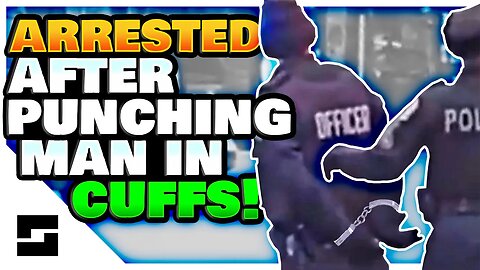 Arrested For Punching Man In Handcuffs - Lawsuit Update!