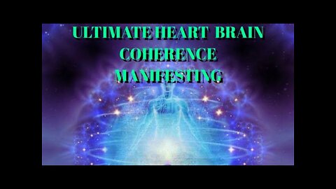 ULTIMATE HEART/BRAIN COHERENCE MANIFESTING TECHNIQUE | Guided meditation | make dreams come true