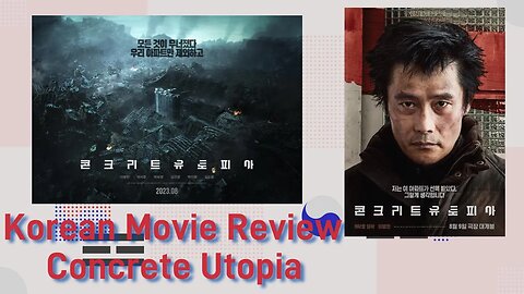 🎬 Korean Movie Review - Concrete Utopia
