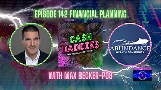 Cash Daddies Podcast 142 Financial Planning with Max Becker-Pos