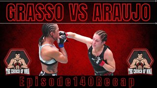 Ep.140 Grasso vs Araujo RECAP | MMA NEWS | UFC 280 PREVIEW